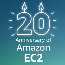 Happy 20th Birthday, Amazon EC2