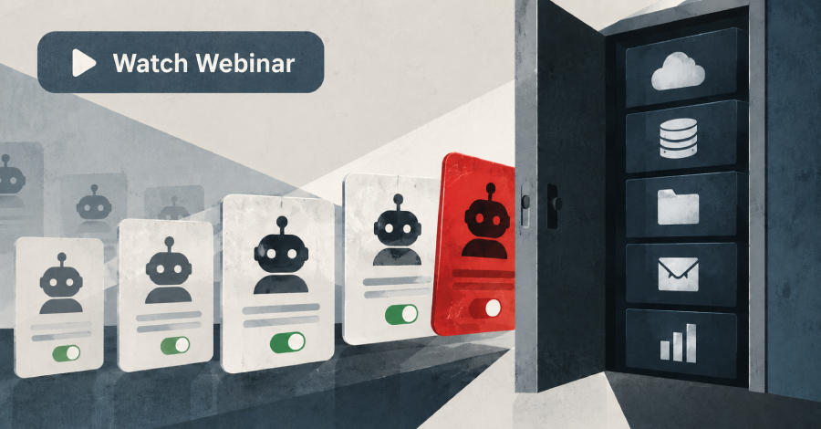 Webinar: How to Govern AI Agents, Reduce Excessive Access, and Control Shadow AI
